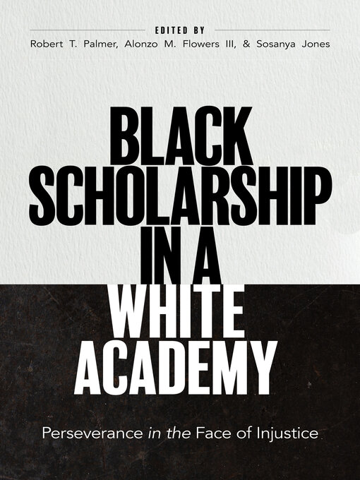 Title details for Black Scholarship in a White Academy by Robert T. Palmer - Available